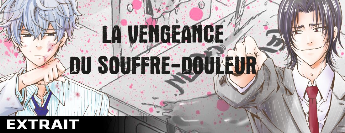 https://Manga News_09/extrait-vengeance-souffre-douleur.jpg