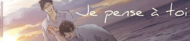 Dossier manga - Je pense à toi