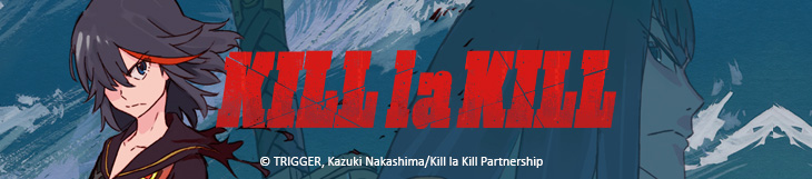 Dossier - KILL la KILL