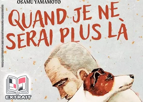 Extrait Quand je ne serai plus là