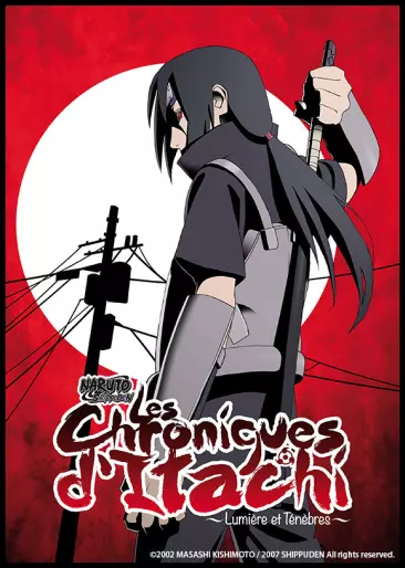 anime manga - Naruto Shippuden - Les chroniques d'Itachi – Lumière et Ténèbres