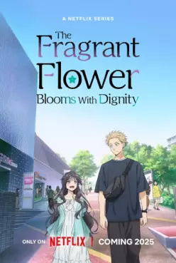 The Fragrant Flower Blooms With Dignity - Kaoru Hana wa Rin to Saku
