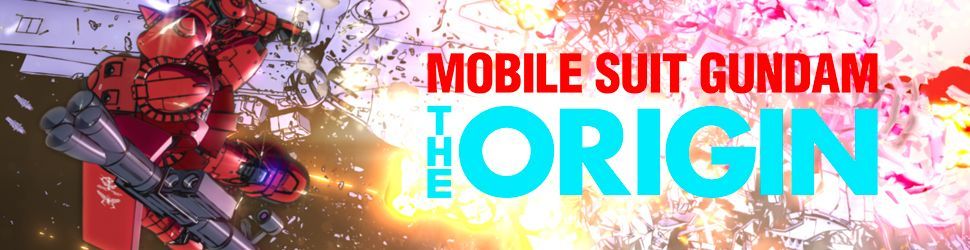 Mobile Suit Gundam - The Origin - Advent of the Red Comet - Anime
