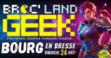 Broc' Land Geek - Bourg-en-Bresse #4