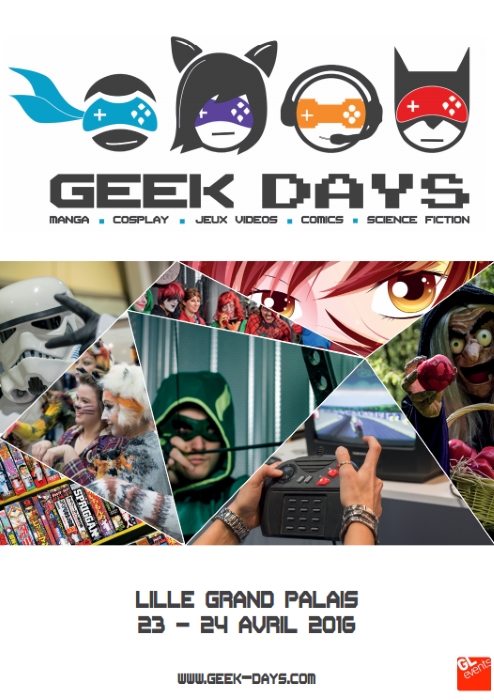 Premiere edition des Geek Days a Lille en avril - Actualités | Manga News 2016