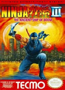 Jeu Video - Ninja Gaiden III - The Ancient Ship of Doom