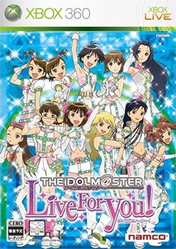 Jeu Video - The Idolmaster - Live for You !
