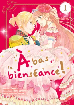 À bas la bienséance !