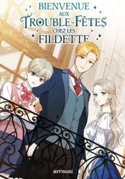 Bienvenue aux trouble-fêtes chez les Fildette