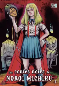 Contes noirs de Noroi Michiru (les)