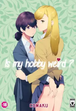 Is my hobby weird ?