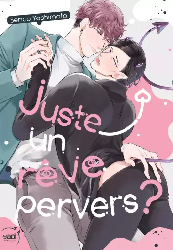 Manga - Juste un rêve pervers