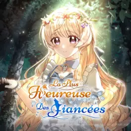 Plus heureuse des fiancées (La)