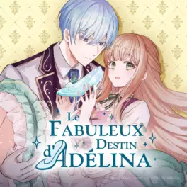 Fabuleux destin d'Adélina (Le)