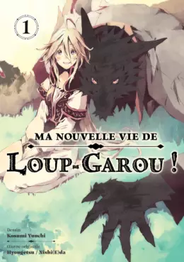 Ma nouvelle vie de loup-garou !