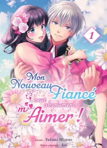 Manga - Mon nouveau fiancé veut absolument m'aimer !