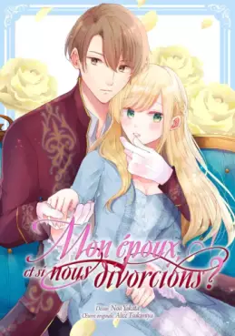 Manga - Manhwa - Mon époux, et si nous divorcions ?
