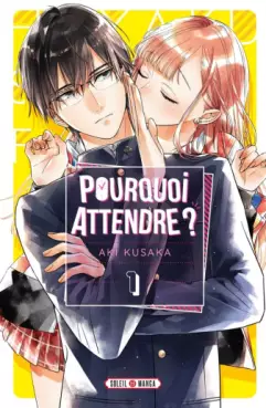 Pourquoi Attendre ?
