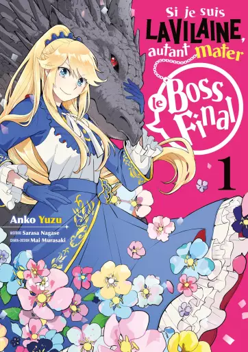 Manga - Si je suis la Vilaine, autant mater le Boss final