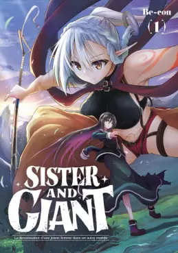 manga - Sister and Giant - La Renaissance d'une jeune femme dans un autre monde