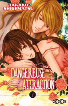 Dangereuse attraction