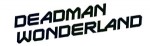 Mangas - Deadman Wonderland