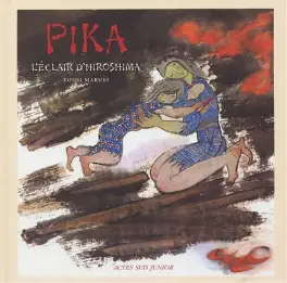 Pika - l'éclair d'Hiroshima