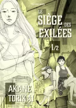 Siège des exilées (le)