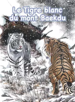 Mangas - Tigre blanc du mont Baekdu (le)