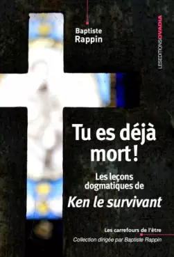 Manga - Manhwa - Tu es déjà mort ! Les leçons dogmatiques de Ken le survivant