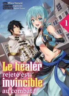 Healer rejeté est invincible au combat !(Le)