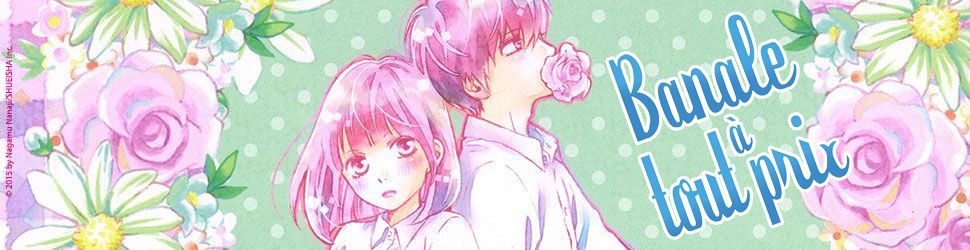 Banale à tout prix - Manga