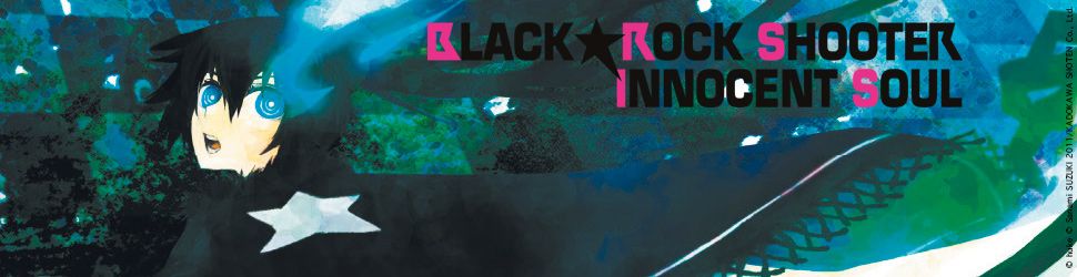 Black Rock Shooter - Innocent Soul - L'intégrale - Manga