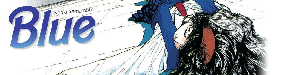 Blue - Naoki Yamamoto - Manga
