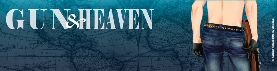 Gun & Heaven - Manga