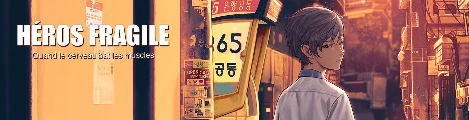 Héros Fragile - Manga