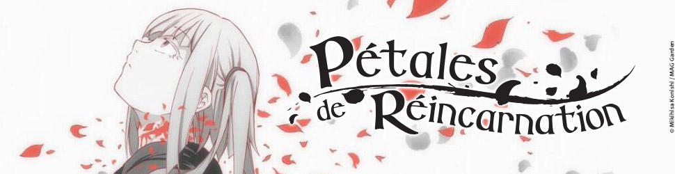 Pétales de réincarnation Vol.8 - Manga