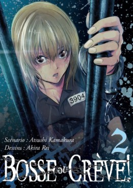 Mangas - Bosse ou crève ! Vol.2
