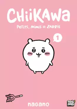 Manga - Manhwa - Chiikawa - Petits, mimis et zarbis Vol.1