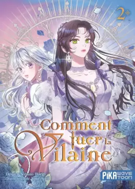 Manga - Manhwa - Comment tuer la Vilaine Vol.2
