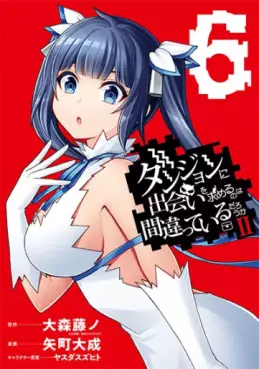 Manga - Manhwa - Dungeon ni Deai wo Motomeru no wa Machigatte Iru Darô Ka II jp Vol.6