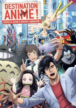 Manga - Manhwa - Destination anime - Visitez le Japon à travers l'animation Vol.1