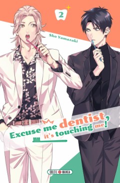 Manga - Manhwa - Excuse me dentist, it's touching me ! Vol.2