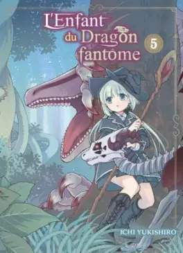 Enfant du dragon fantôme (l') Vol.5