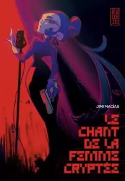 Chant de la femme cryptée (le)