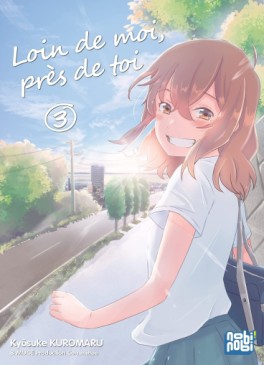 Loin de moi, près de toi Vol.3