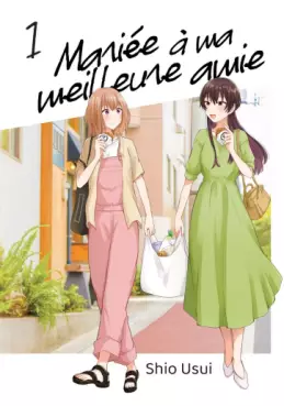 Mangas - Mariée à ma meilleure amie Vol.1