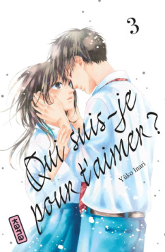 Qui suis-je pour t’aimer ? Vol.3