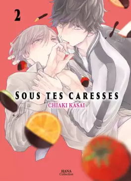 Manga - Manhwa - Sous tes caresses Vol.2