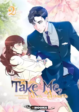 Take Me, I'm Yours - Ne m'oublie pas Vol.2